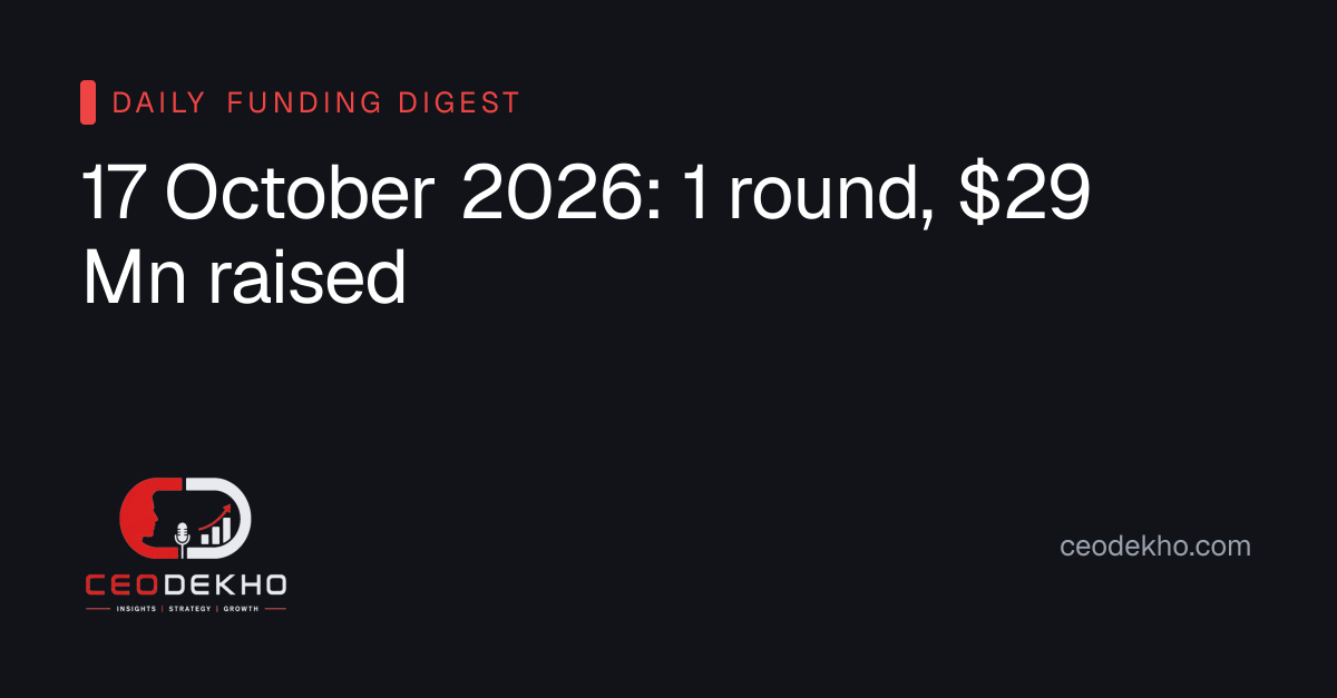 Startup funding today: RapidCanvas raises $29 Mn, Tonbo Imaging IPO Growth · 17 October 2026